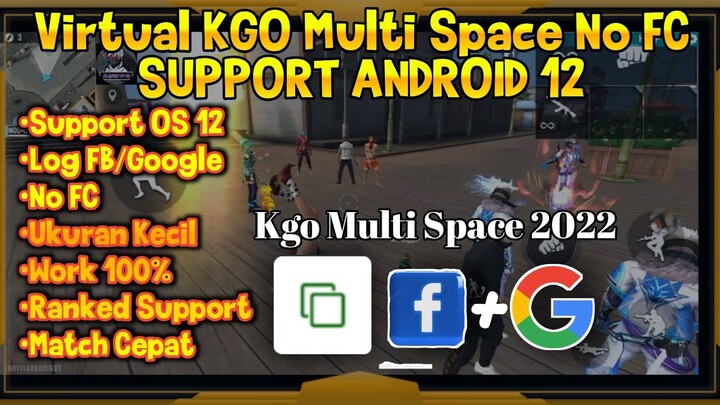VIRTUAL ANDROID KGO MULTI SPACE NO FC | SUPPORT LOG GOOGLE/FB | SCRIPT FF EMOTE BISA DILIHAT MUSUH