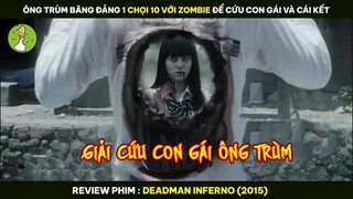 [Review Phim] Ông Trùm Băng Đảng 1 Chọi 10 Với Zombie Để Giải Cứu Con Gái Và Cái Kết