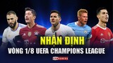 Vòng 1/8 UEFA Champions League: RAMOS tái ngộ NGƯỜI THƯƠNG; Kinh điển RONALDO - SIMEONE