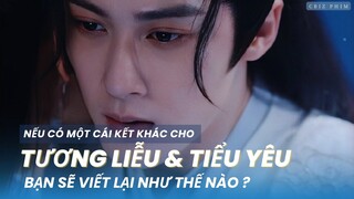 Nếu có thể viết một kết cuộc khác cho Tương Liễu và Tiểu Yêu: Bạn sẽ viết lại như thế nào ?