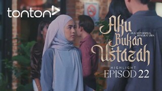 AKU BUKAN USTADZ | Episode 22 | Full HD