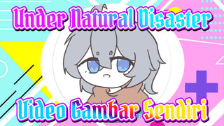 Under Natural Disaster|Ling&Kai|Pesta The Keluarga
