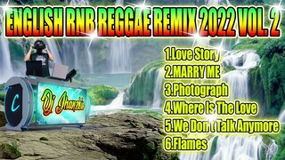 ENGLISH RNB REGGAE REMIX 2022 VOL  2