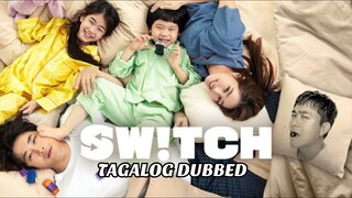 Switch (2023) TAGALOG DUBBED