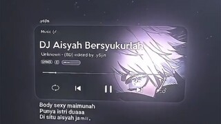 DJ AISYAH BERSYUKURLAH