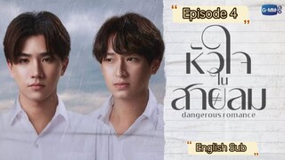 Dangerous Romance Episode 4