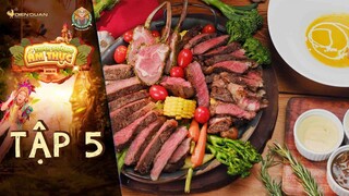 Thiên đường ẩm thực 6 | Món ăn Tập 5: Set meat lover