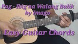 Pag-Ibig na Walang Balik - Imago Easy Guitar Chords (Guitar Tutorial)