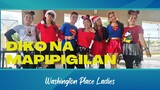 DI KONA MAPIPIGILAN (TIKTOK TRENDING) Washington Place Ladies | Intermission Number