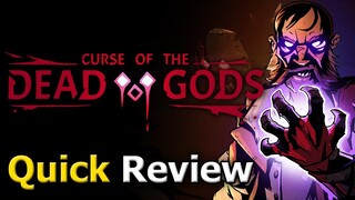 Curse of the Dead Gods Early Access (Quick Review) [PC]