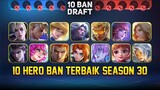 10 Hero Wajib di Ban Season 30 | Mobile Legends Indonesia