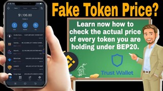 How to check the actual price of the token in Trust Wallet under BEP20 or Binance SmartChainNetwork?