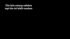 randomnya emang beda #2