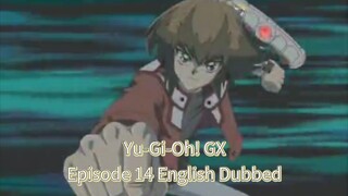 Yu-Gi-Oh GX Episode 14 English Dubbed