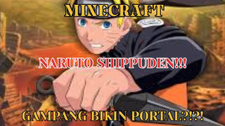 MINECRAFT - GAS KITA BIKIN PORTAL NARUTO SHIPPUDEN GUYSSS!!!