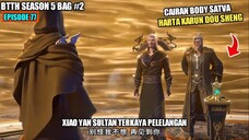 BTTH SEASON 5 EPISODE 77 SUB INDO - Xiao Yan Mendapatkan Harta Karun Dewa