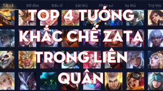 Top 4 Tướng Khắc Chế Zata Trong Liên Quân _ Chiến Nát