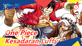 [One Piece / Monkey D.Luffy / Sedih & Epik] Semua Kesedihan Ada Karena Aku Tak Cukup Kuat_1
