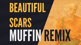 Maximillian - Beautiful Scars (Muffin Remix)
