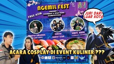 Ngemil Fest ? hmmm Festival Jajanan dengan di meriahkan Cosplay Competition !