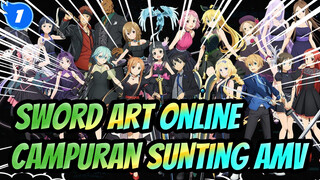 Sword Art Online
Campuran Sunting AMV_1