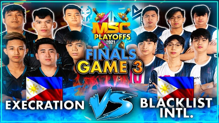 [FINALS] Execration vs Blacklist Intl. (Game 3 | BO7) / MSC 2021 PLAYOFFS LAST DAY