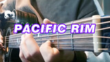 Fingerstyle Guitar Cover | 'Pacific Rim' 