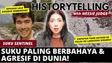 Suku Paling BERBAHAYA di DUNIA: Suku Sentinel! | #Historytelling