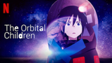The Orbital Chirdren S01E03