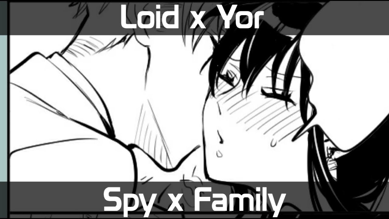 Loid x Yor - Goodbye Kiss [SpyXFamily] - BiliBili