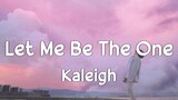 Let Me Be The One - Jimmy Bondoc | Cover by Kaleigh (Lyrics)