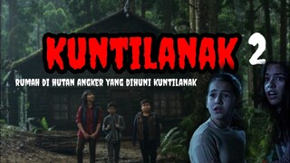 kuntilanak humah hutan angker