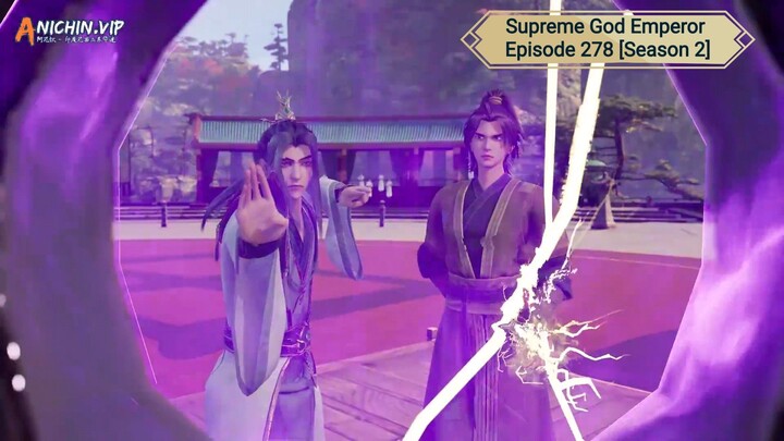 Supreme God Emperor Episode 278 [Season 2] Subtitle Indonesia