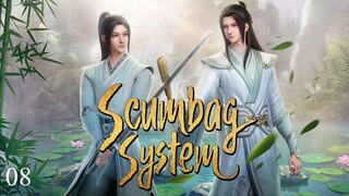 EP8- Scumbag System