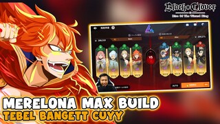 Merelona Max Build B5 BADAK BANGET || Black Clover M