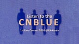 CNBLUE - 1st Live Concert 2010 @AX-Korea 'Listen to the CNBLUE' [2010.07.31]
