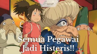 Spirited Away || Semua Pegawai Jadi HISTERISSS 😱😱