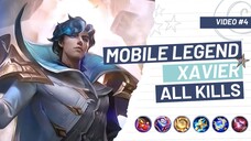 MOBILE LEGEND XAVIER ALL KILLS.| VIDEO SCENE #4