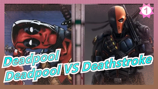 [Deadpool / Tân thần tái sinh: bản dịch cá nhân] Deadpool VS Deathstroke / DEATH BATTLE_1