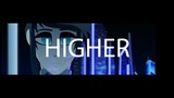 HIGHER