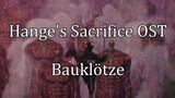 "Hange's Sacrifice Theme" ｜Attack On Titan OST「Bauklötze」ANIME ver.  (Ep. 88 / S.4)