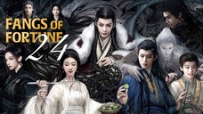 🇨🇳EP24 | Fangs of Fortune (2024) [EngSub]