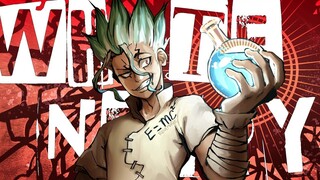 Dr Stone 「 AMV 」-  White & Nerdy