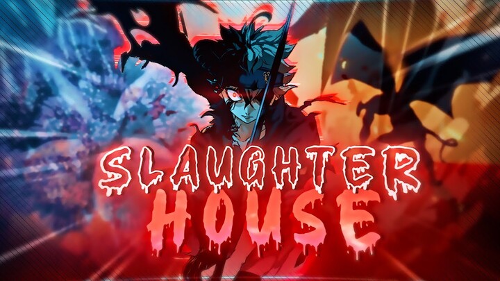 Black Clover "Asta"😈🔥- SLAUGHTER HOUSE [Edit/AMV]!