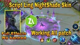 New Skin Ling NightShade Script | Full Effect | No Ban | MobileLegends 2020