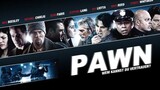 Pawn (2013) รุกฆาตคนปล้นคน [พากย์ไทย]