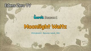 Larva 1 (Ep 81) Moonlight Waltz #Larva1