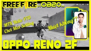 Garena Free Fire | Trải nghiệm Oppo Reno 2F chơi Free Fire OB20 | Oppo Reno 2F Free Fire Gameplay