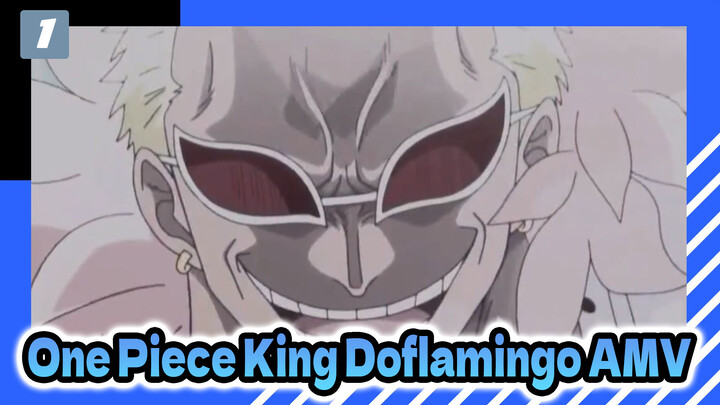 Doflamingo, Supreme Ruler and Eternal King | One Piece AMV_1