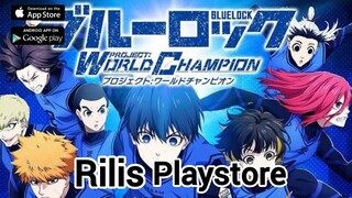 BLUE LOCK PWC FREE SCOUT RILIS PLAYSTORE INDONESIA!!!